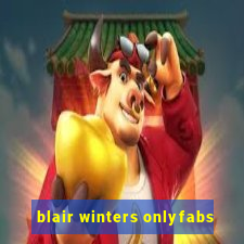 blair winters onlyfabs